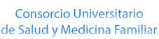 Consorcio Universitario de Salud y Medicina Familiar